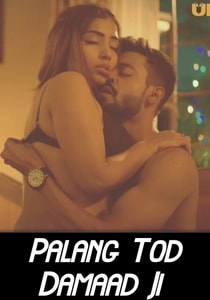 Palang Tod Damaad Ji 2022 ULLU Hindi Adult Web Series Watch Online HD Print Download